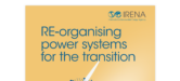 IRENA重磅报告|为能源转型重新组织电力系统