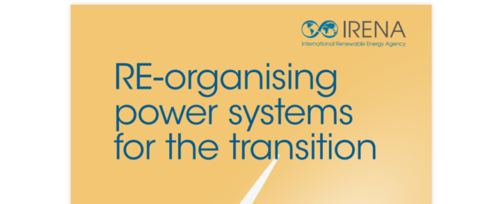 IRENA重磅报告|为能源转型重新组织电力系统