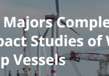 挪威船级社（DNV）海上风电专业完成风力涡轮机自升式船舶底部冲击研究的第一阶段