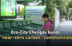 Eco-City Chengdu builds ‘near-zero carbon’ communities