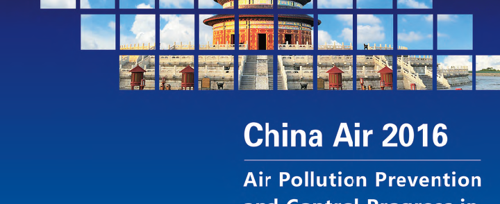 China Air Report 2016 – Air Pollution Prevention and Control Progress in Chinese Cities