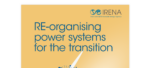 RE-organising Power Systems for the Transition