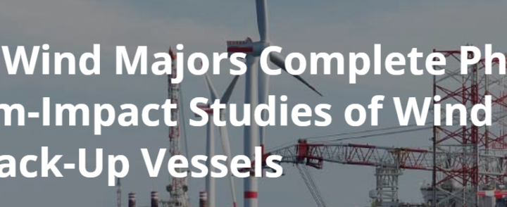 Offshore Wind Majors Complete Phase 1 on Bottom-Impact Studies of Wind Turbine Jack-Up Vessels